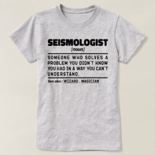 T-shirt Sismologue Noun Scientifique de la Terre Analyste