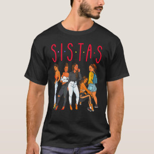 T-shirt Sistas Black Girl Magie Amusant Mélanine Femmes Pe