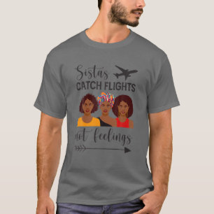 T-shirt Sistas Catch Vols Pas Sentiments