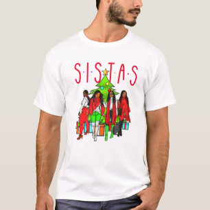 T-shirt Sistas Christmas Black Women Squad Sista Melanin B