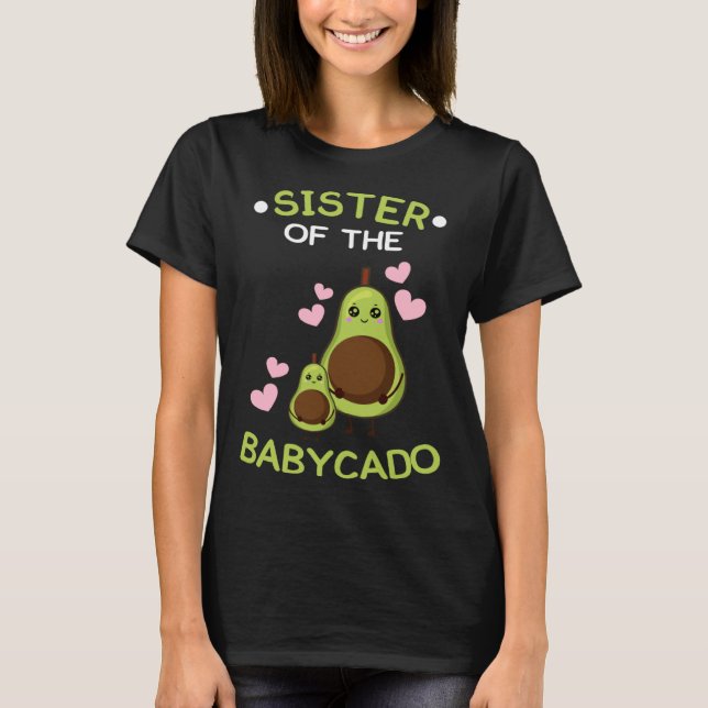 T-shirt Sister of the babycado avocado mamacado Guacamole (Devant)