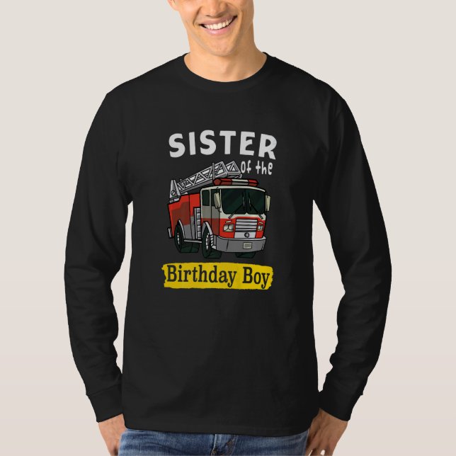 T-shirt Sister Of The Birthday Boy Fireman Firefighter Bda (Devant)