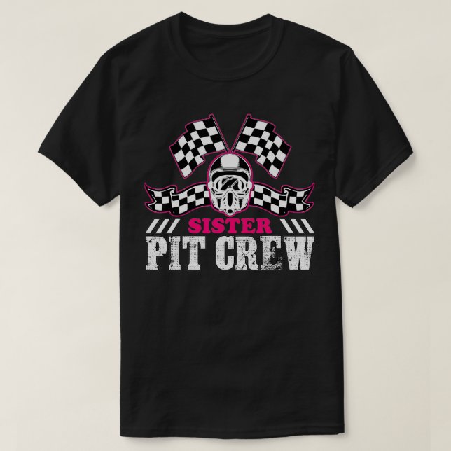 T-shirt Sister Pit Crew Voiture Racing À damiers Drapeau R (Design devant)