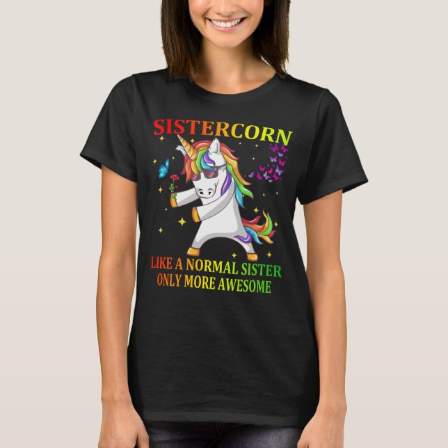 T-shirt Sistercorn comme une soeur normale (Devant)