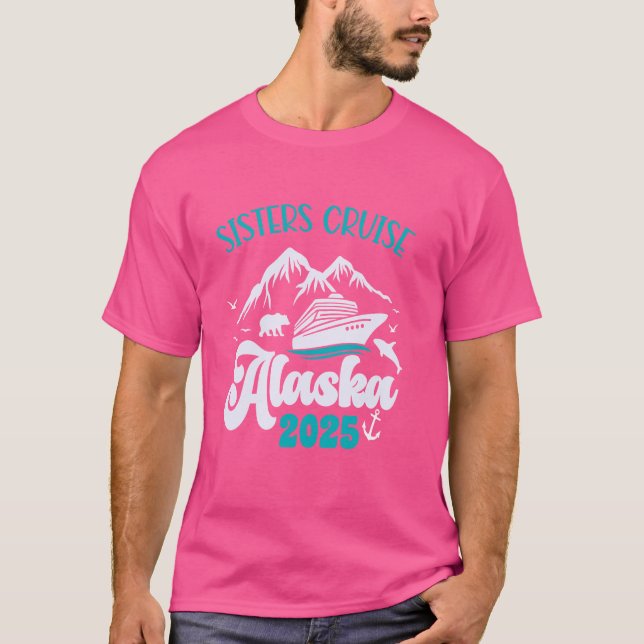 T-shirt Sisters Croisière Voyage Alaska 2025 Vacances Corr (Devant)
