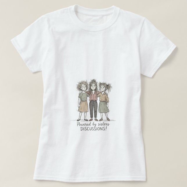 T-shirt Sisters DISCUSSIONS (Design devant)