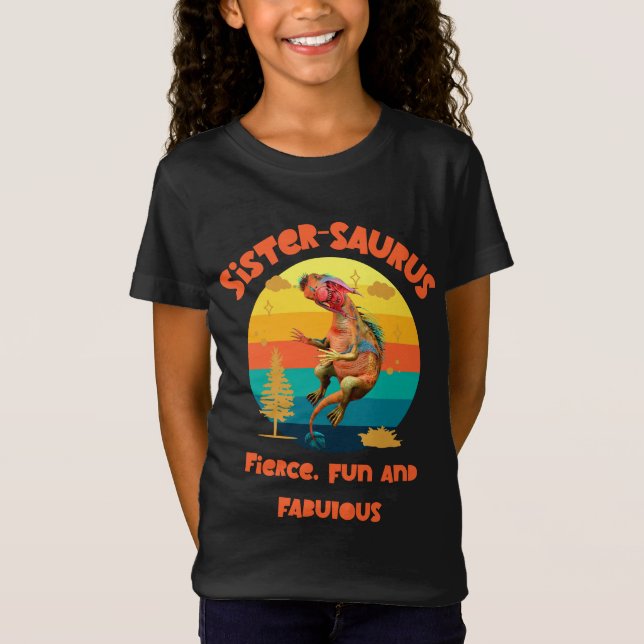 T-Shirt Sistersaurus : Férocement, amusant et fabuleux (Devant)