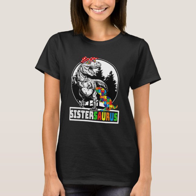 T-shirt Sistersaurus T Rex Dinosaure Sœur Saurus Autisme A (Devant)