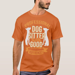 T-shirt Sitter De Chien Professionnel Avec De Bonnes Ruffr