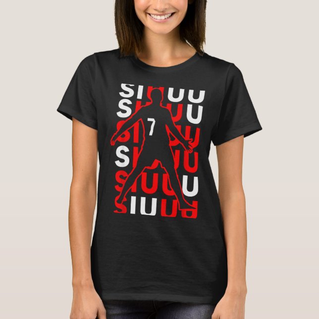 T-shirt Siuuuu Funny Soccer Present For Soccer Lovers Fan  (Devant)