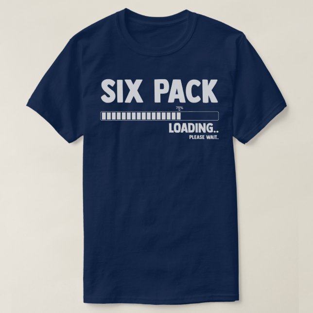 T-shirt Six (6) Packs Abs Chargement Veuillez Patienter Gy (Design devant)