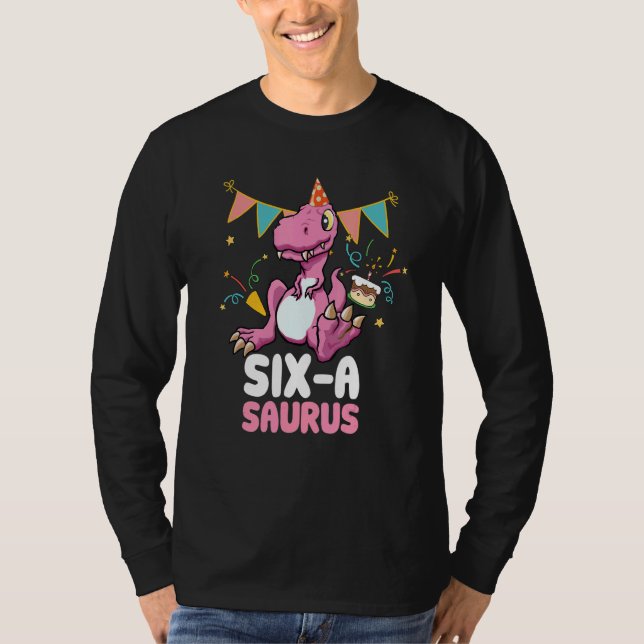 T-shirt Six A Saurus Dinosaur Cute Kiddo Rex (Devant)
