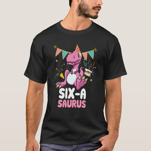 T-shirt Six A Saurus Dinosaur Cute Kiddo Rex (Devant)
