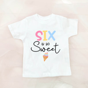 T-Shirt Six Is So Sweet Ice Cream Été 6 Anniversaire