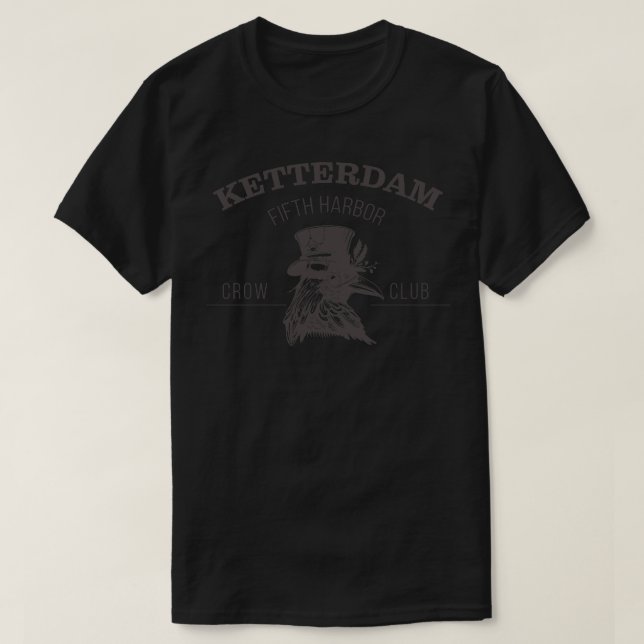 T-shirt Six of Crows Ketterdam Crow Club 21 (Design devant)