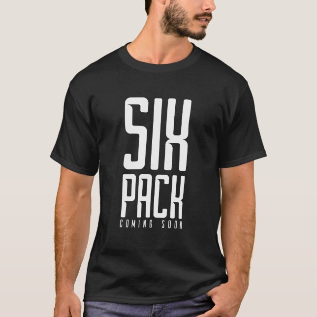 T-shirt Six Pack Bientôt Poids Drôle Gym Joke Comédie Fitn (Devant)