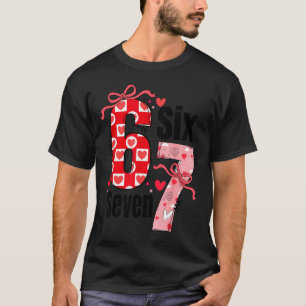 T-shirt Six Seven 67 Mème Coquette Arc 6 7 Saint-Valentin 