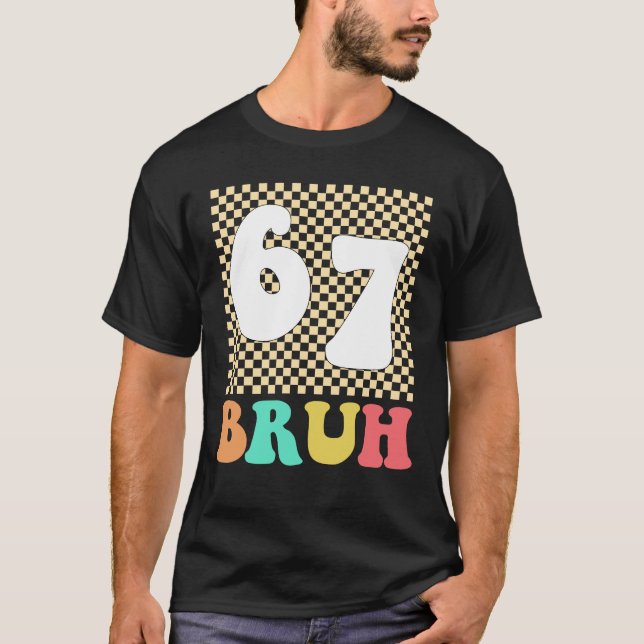 T-shirt Six Seven 6 7 Bruh Mème Drôle  (Devant)