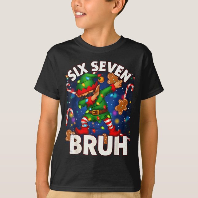 T-shirt Six Seven 6 7 Funny Bruh Christmas Dabbing Elf Mat (Devant)