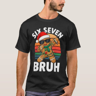 T-shirt Six Seven 6 7 Mème Gingerbread de Noël Dabbing B