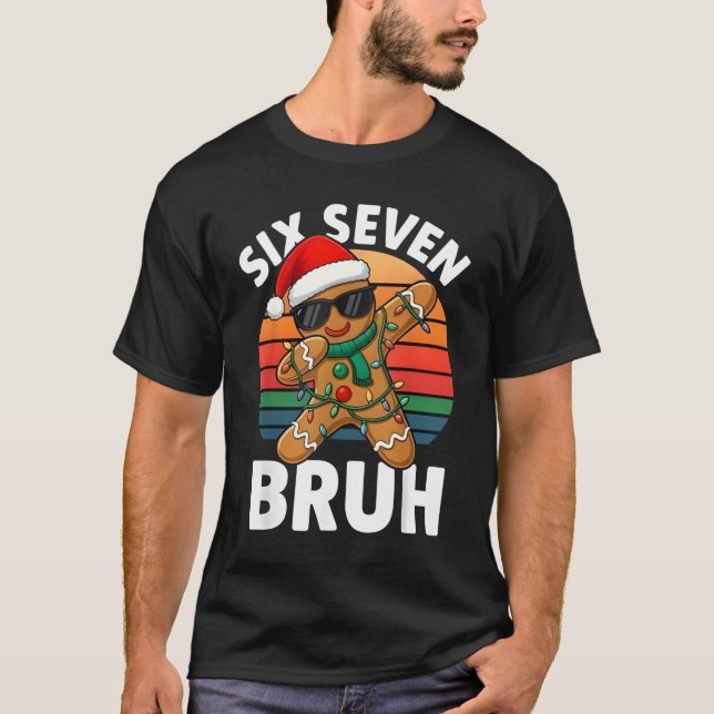 T-shirt Six Seven 6 7 Mème Gingerbread de Noël Dabbing B (Devant)