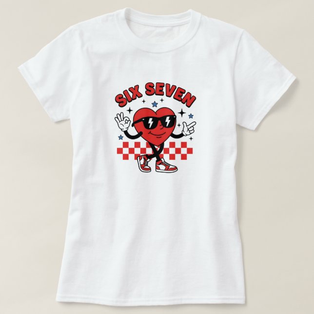 T-shirt Six Seven 6 7 Valentines Day, Six Seven Heart  (Design devant)