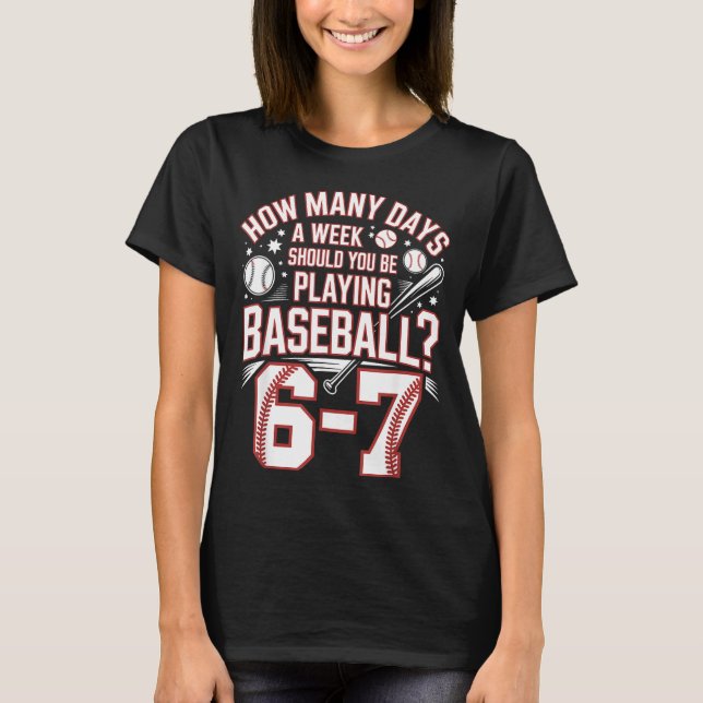 T-shirt Six Seven Baseball Meme How Many Days 6-7  (Devant)