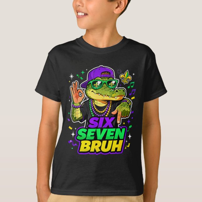 T-shirt Six Seven Bruh Alligator Mardi Gras 67 Meme Quote  (Devant)