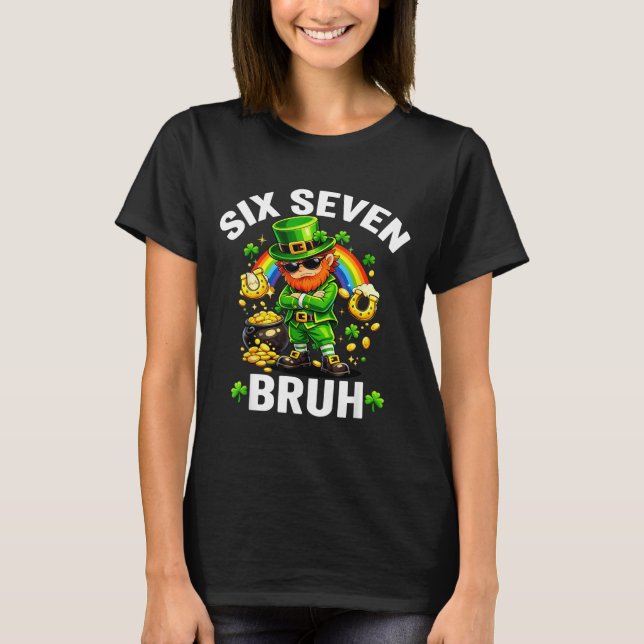 T-shirt Six seven bruh st patrick’s day funny leprechaun (Devant)