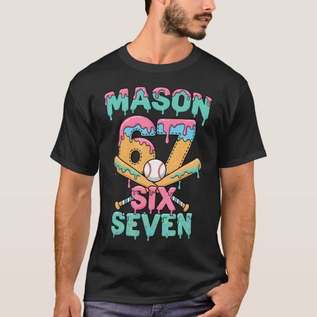 T-shirt Six Seven Meme Mason Crème Glacée Drip Drôle Baseb (Devant)