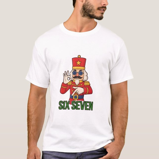 T-shirt Six Seven Snowman Christmas Nutcracker 6 7 Xmas  (Devant)