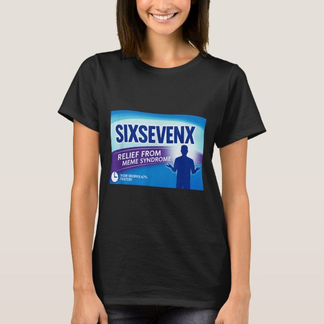 T-shirt Sixsevenx Relief From Meme Numbers Parody Teacher  (Devant)
