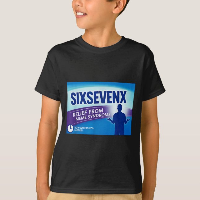 T-shirt Sixsevenx Relief From Meme Numbers Parody Teacher  (Devant)
