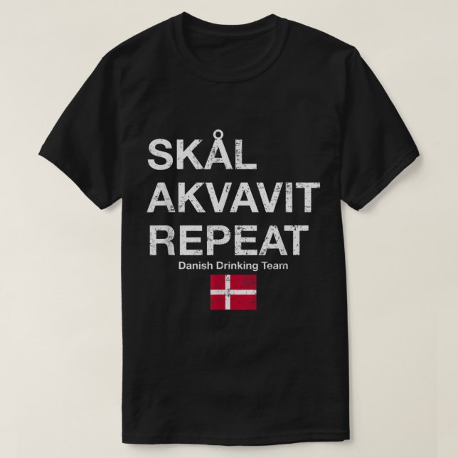 T-shirt Skal, Akvavit, Répéter Danois Dansk Danemark Danma (Design devant)