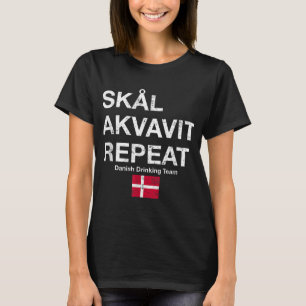 T-shirt Skal, Akvavit, Répéter Danois Dansk Danemark Danma