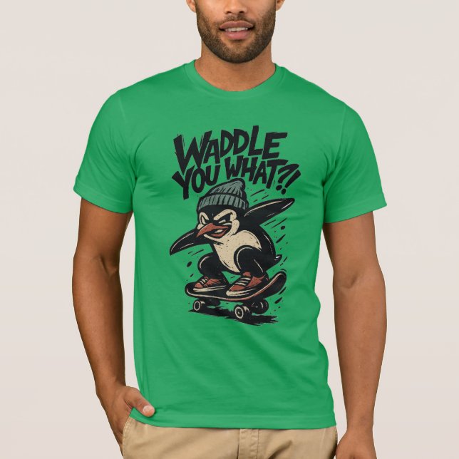 T-shirt Skate-Punk Penguin “Waddle You What?!” Design (Devant)