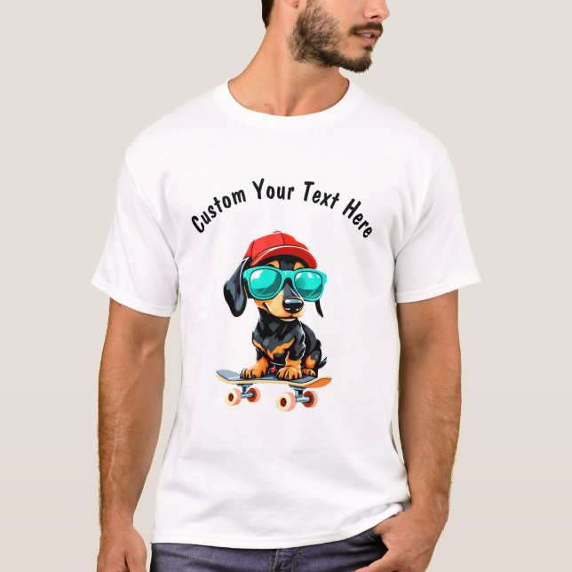 T-shirt Skateboard et mignon Dachshund Chien personnalisab (Devant)