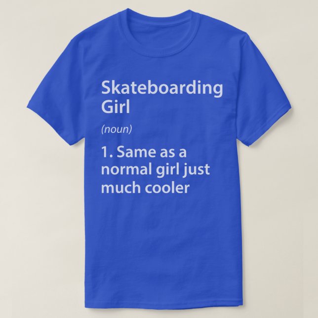 T-shirt Skateboard Girl Definition (Design devant)
