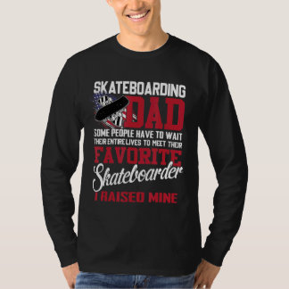T-shirt Skateboard Papa Certaines Personnes Doivent Attend