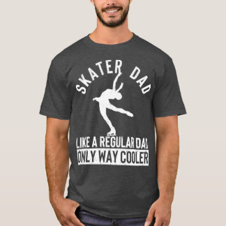 T-shirt Skater Papa Funny Figure Skating Daddy Winter Spor
