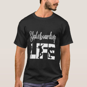 T-shirt Skaters Avoir Un Plaisir Pro Skateboard Vie Cadeau