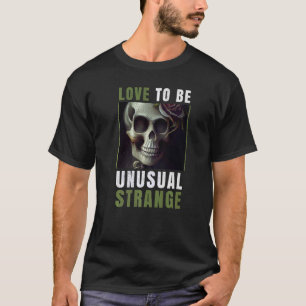 T-shirt Skeleton Aimer être inhabituel étrange