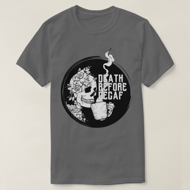 T-shirt Skeleton Café Décès Avant Décaf (Design devant)