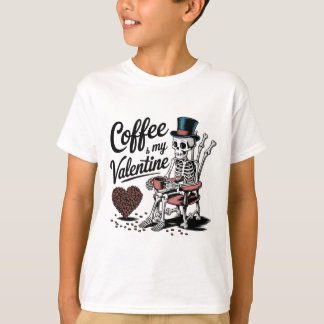 T-shirt Skeleton Coffee Is My Valentine Funny Coffee Drink