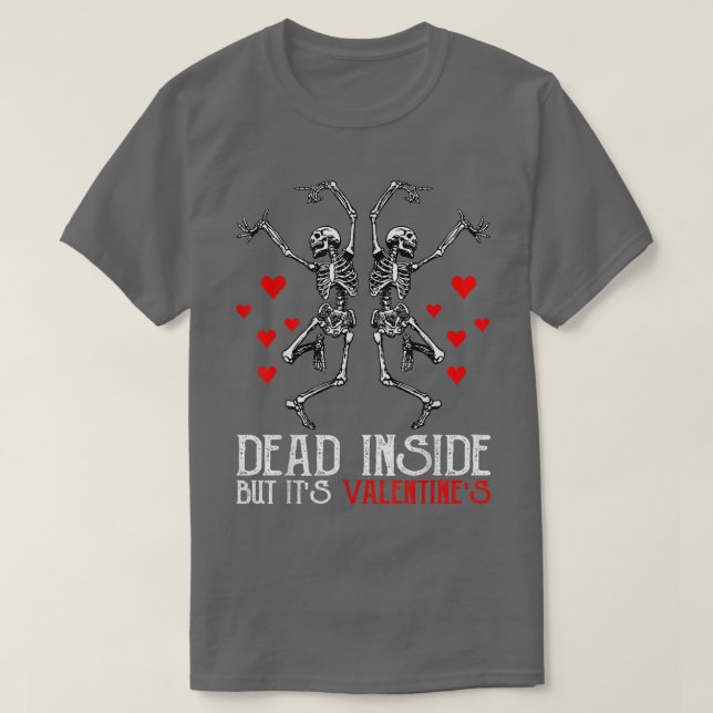 T-shirt Skeleton Danser Danse Amour Dead Inside Mais c'est (Design devant)