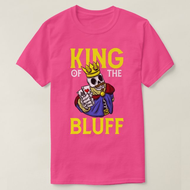T-shirt Skeleton Poker Player King Of The Bluff Pokercards (Design devant)