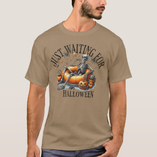 T-shirt Skeleton spooky vibe summer funny just waiting for