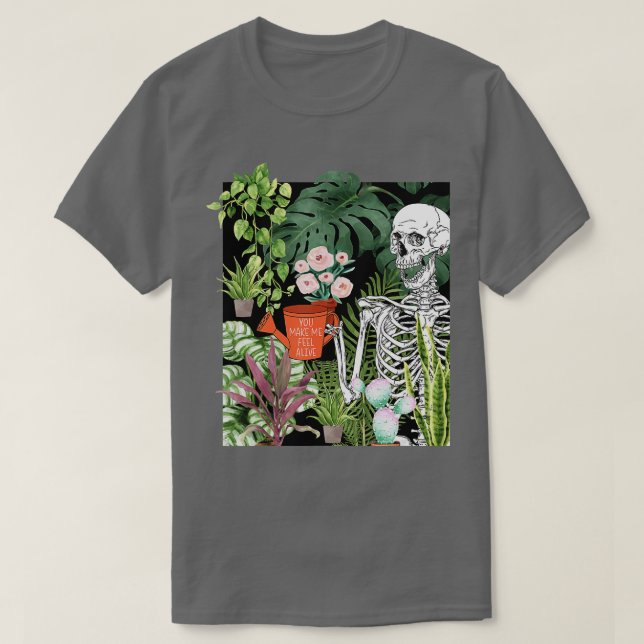 T-shirt Skeleton Water Plante Vous Me Faites Sentir Jardin (Design devant)