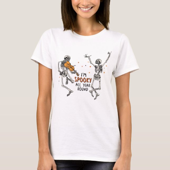 T-shirt Skeletons dansants Je suis Éffrayant toute l'année (Devant)