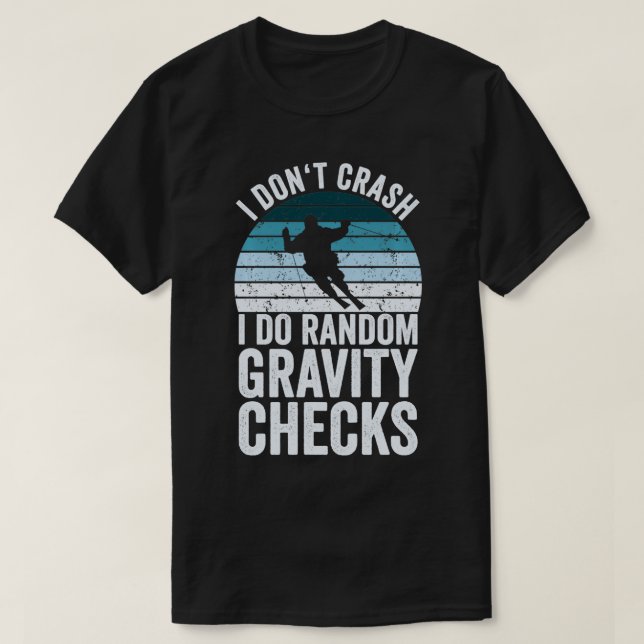 T-shirt Ski Drôle Je Ne Crash Je Fais Random Gravity Chec (Design devant)